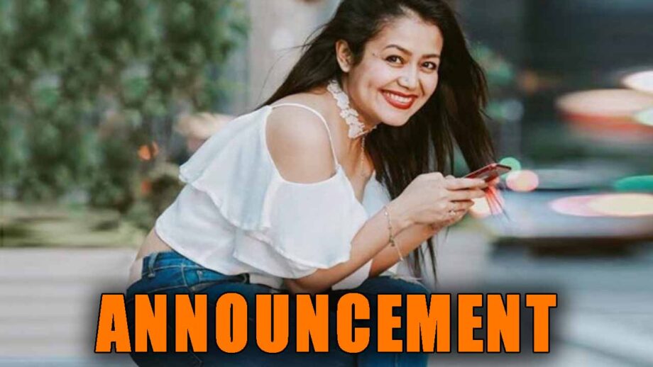 Neha Kakkar makes a big announcement, check now