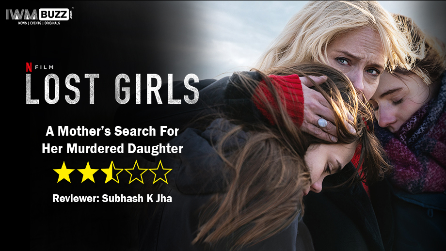 Review of Netflix film Lost Girls: A Mother’s Search For Her  Murdered Daughter