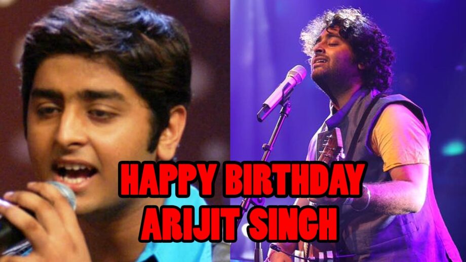 #HappyBirthdayArijitSingh: From an ordinary singer to the king of Bollywood