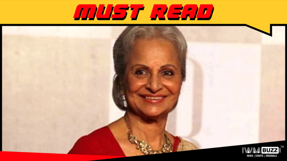 My Heart Reaches Out To Daily Wage Earners: Waheeda Rehman