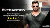 Review of Netflix's Extraction: Keeps Us Engrossed Through Its Predictable Plotting 2