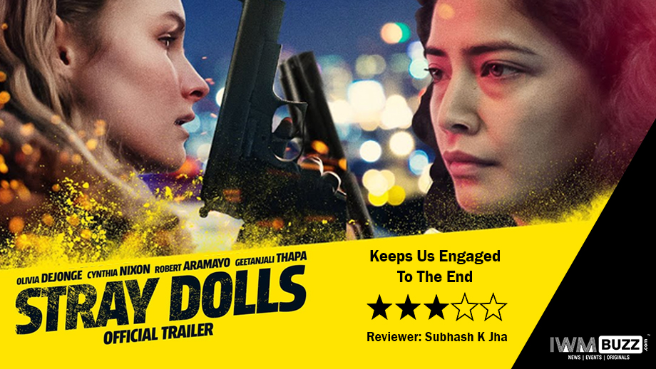 Review of Stray Dolls: Keeps Us Engaged To The End