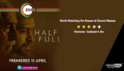 Review of ZEE5's Half Full: Worth Watching For Naseer & Vikrant Massey