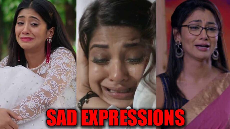 Shivangi Joshi's Naira Vs Jennifer Winget's Maya Vs Sriti Jha's Pragya: Best expressions of sadness?