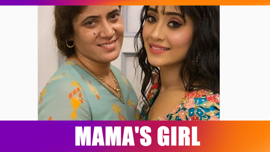 THIS picture of Shivangi Joshi proves that she is a Mama’s girl