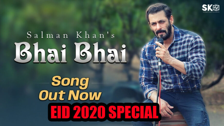 EID 2020: Salman Khan's 'Bhai Bhai' song is the perfect 'Eidi' for fans