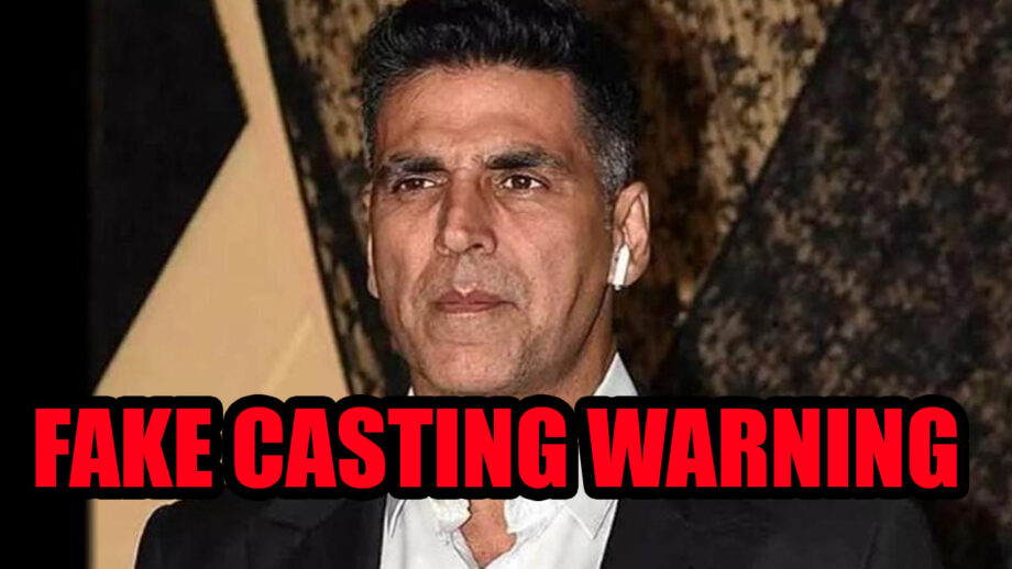 Fake Casting Alert: Akshay Kumar SENDS OUT A WARNING
