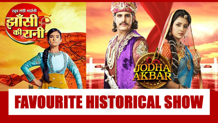 Jhansi Ki Rani Vs Jodha Akbar: Yout Favourite Historical Show?