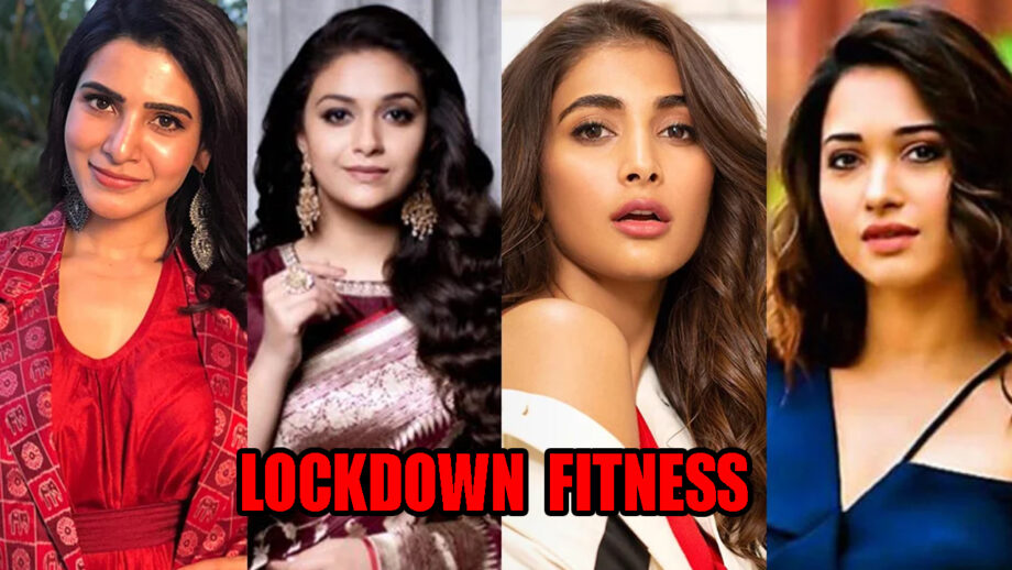LEARN From Keerthy Suresh, Pooja Hegde, Tammanah Bhatia, Samantha Akkineni: How To Stay Fit In LOCKDOWN?