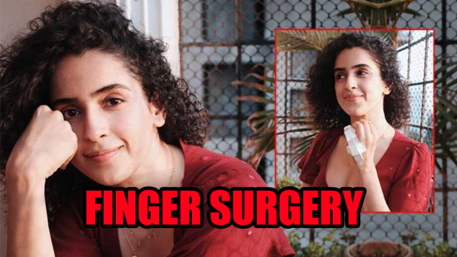 OMG: Sanya Malhotra underwent a finger surgery, needs your PRAYERS