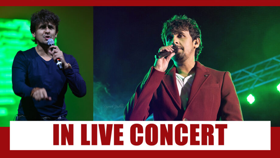 7 Interesting Performances By Sonu Nigam In A LIVE Concert