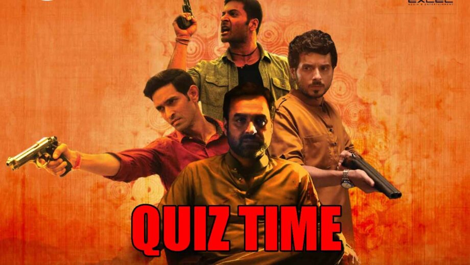 Are You A Big Mirzapur fan: Take A Quiz?