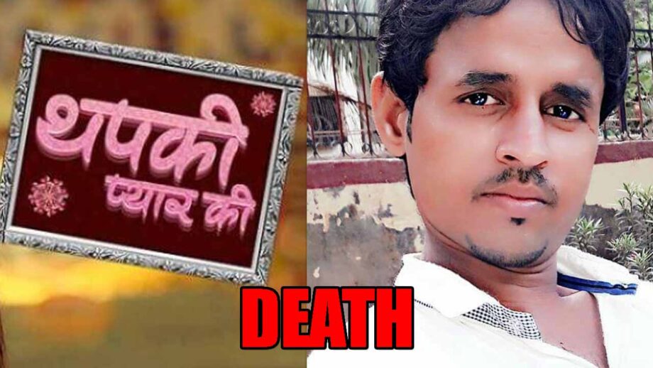 Death of TV show Thapki Pyar Ki team member