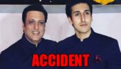 Govinda’s son Yashvardhan Ahuja meets with an accident