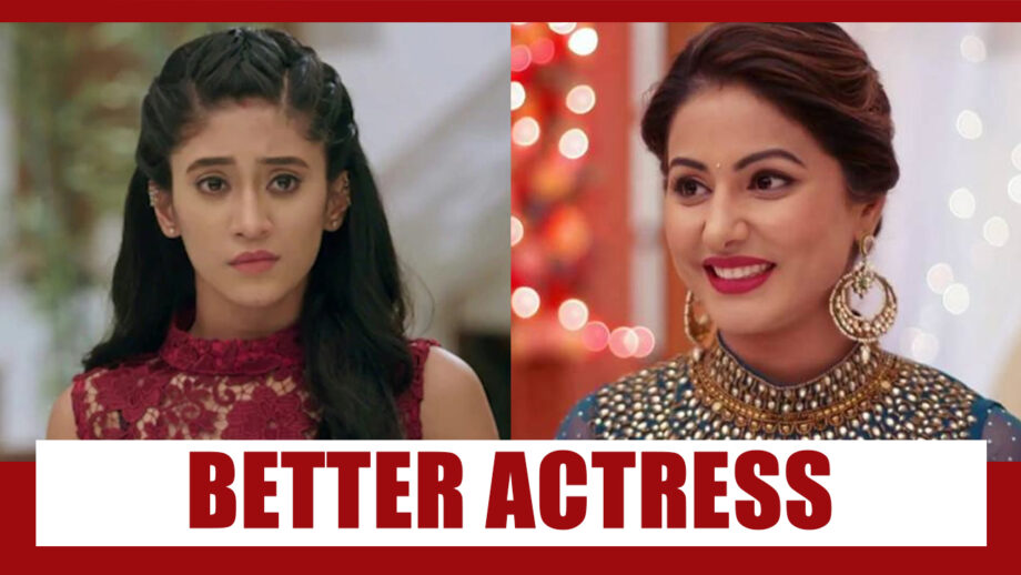 Is Shivangi Joshi Better Than Hina Khan In Yeh Rishta Kya Kehlata Hai?
