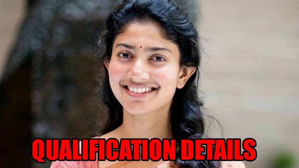 Revealed! Sai Pallavi's Education and qualification details