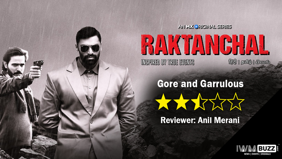 Review of MX Player's Raktanchal: Gore and Garrulous