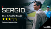 Review of Netflix film Sergio: Hurt Locker Meets Dr Zhivago