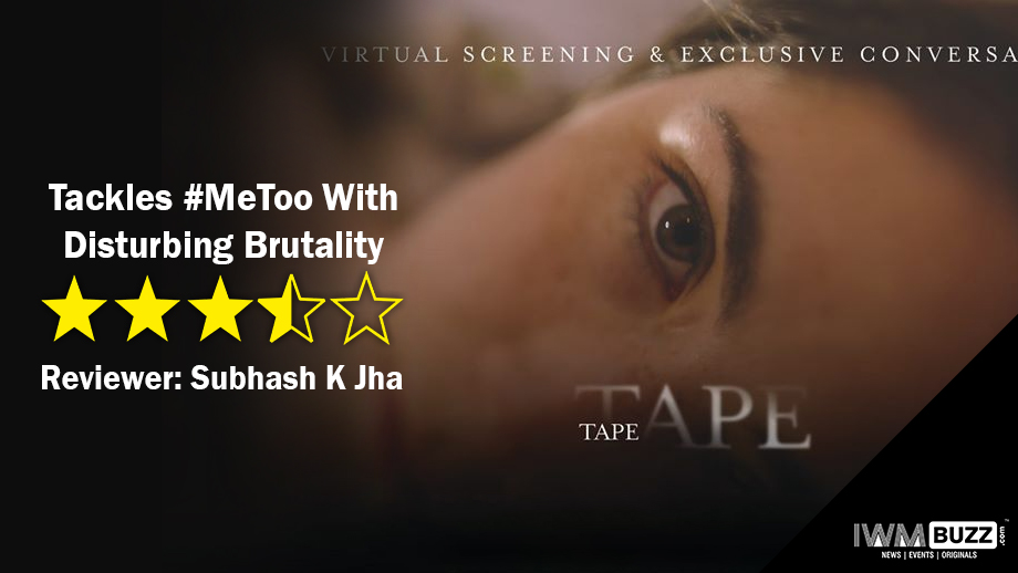 Review of Tape: Tackles #MeToo With Disturbing Brutality 1
