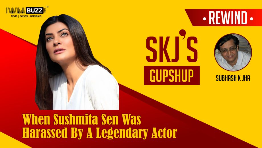 When Sushmita Sen Was Harassed By A Legendary Actor
