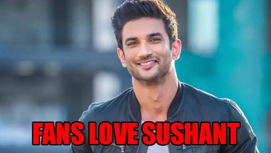 Why fans are madly in love with Sushant Singh Rajput?