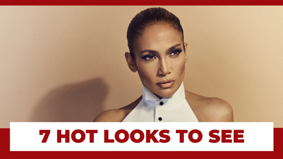 7 Hot Looks of Jennifer Lopez You Need to See
