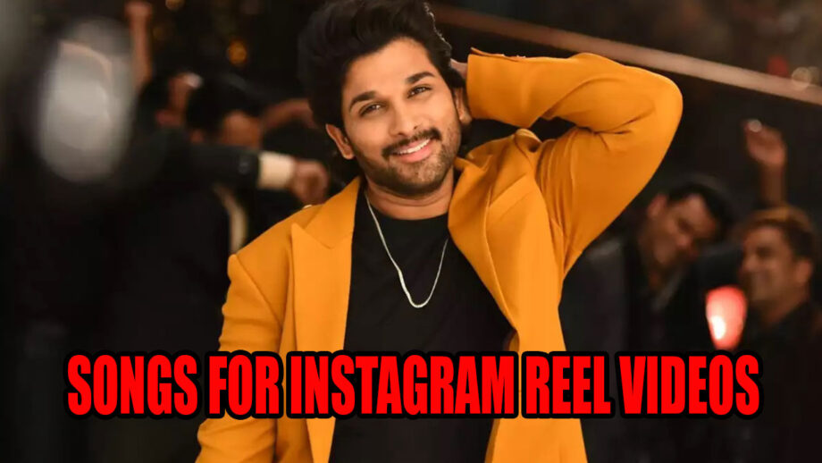 Allu Arjun's Top Songs For Perfect Instagram Reel Videos