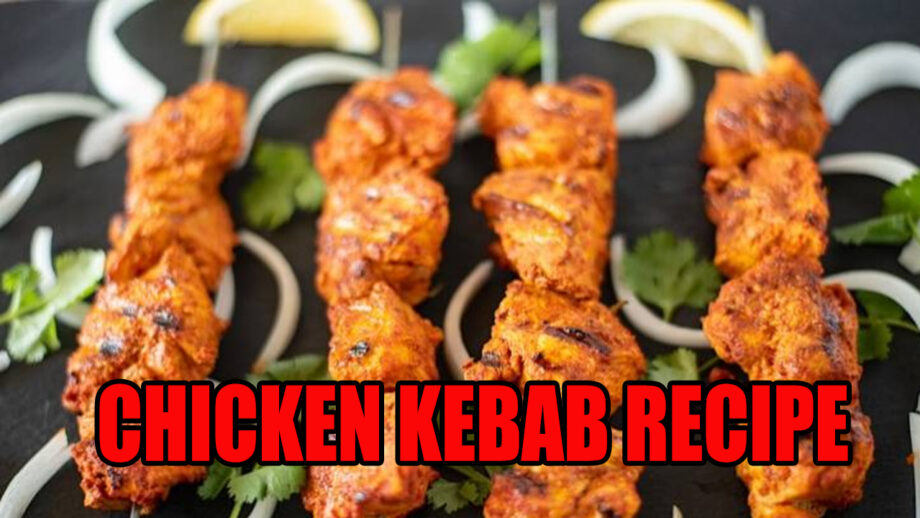 Chicken Kebab Recipe: How To Make Soft And Juicy Chicken Kebab?
