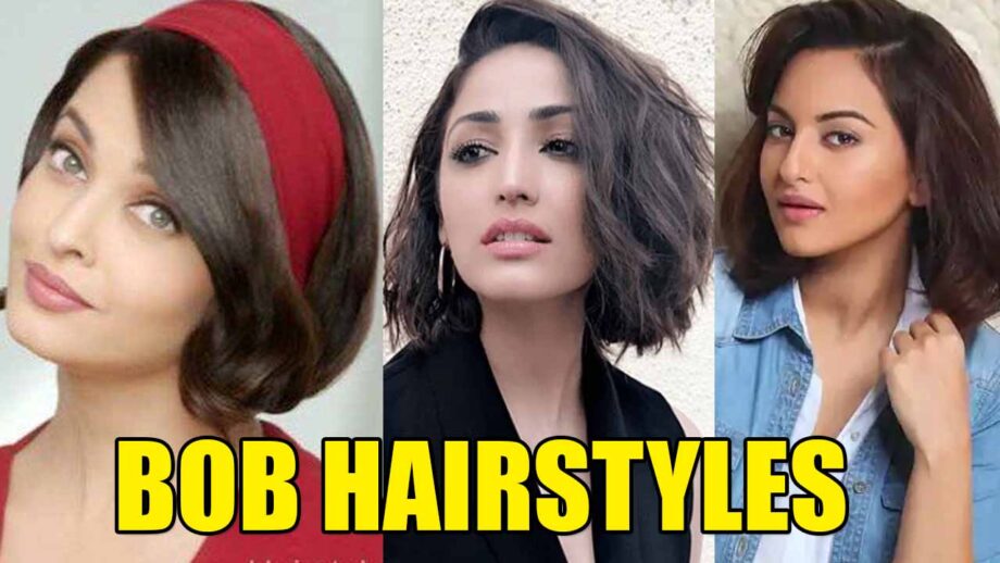From Aishwarya Rai Bachchan, Yami Gautam To Sonakshi Sinha: Celebs Inspired  Bob Hairstyles To Inspire You | IWMBuzz