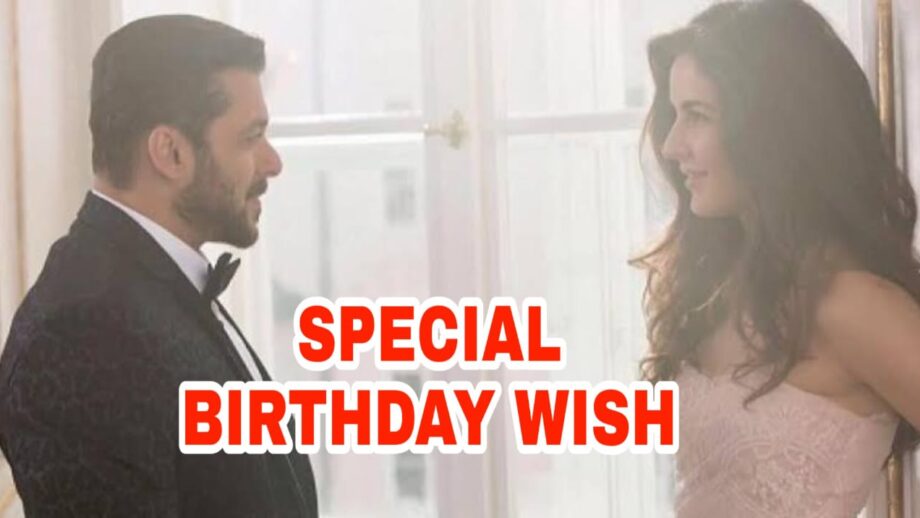 'Happy bday Katrina...' - Salman Khan's special birthday wish for Katrina Kaif