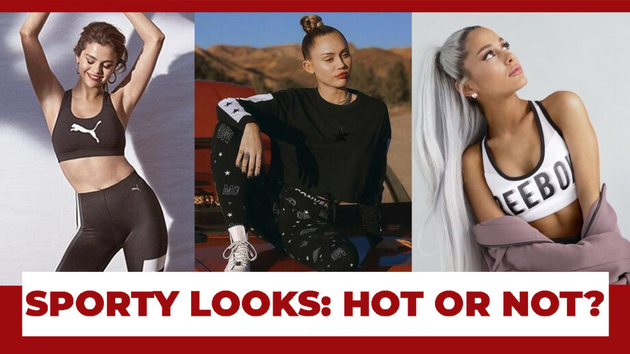 Hot Or Not: Selena Gomez, Miley Cyrus And Ariana Grande's Sporty Looks
