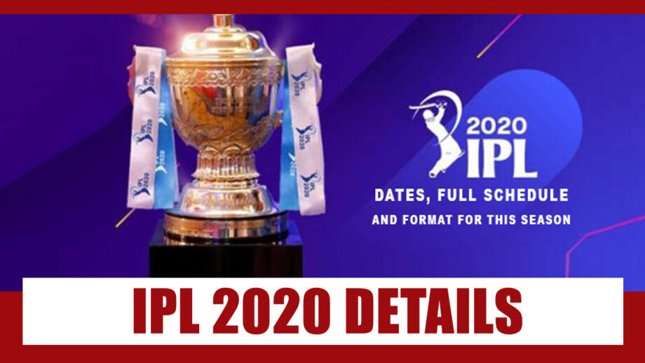 IPL 2020 Goes To UAE: All Details You Need To Know