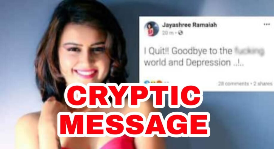 Kannada Actress Jayashree Ramaiah's "I quit world' message sends shockwaves among fans
