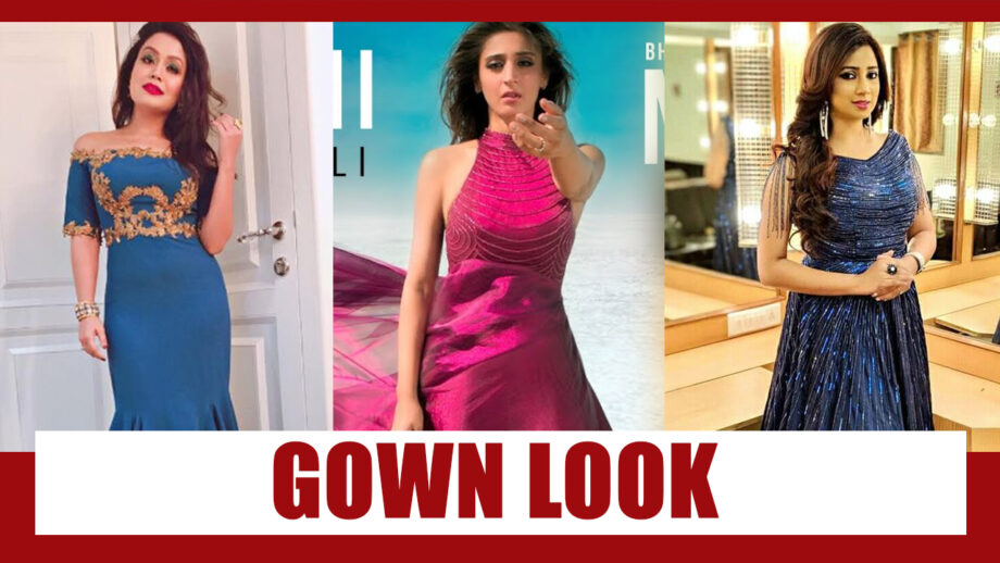 Neha Kakkar, Dhvani Bhanushali, Shreya Ghoshal: Best Look In A Gown