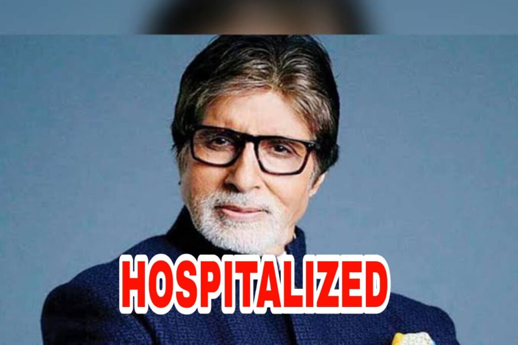 OMG: Amitabh Bachchan admitted in Nanavati Hospital Mumbai