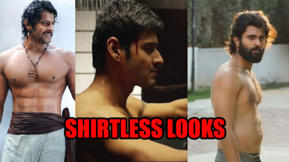 Prabhas, Mahesh Babu, and Vijay Deverakonda and Their Charming Shirtless Attitude