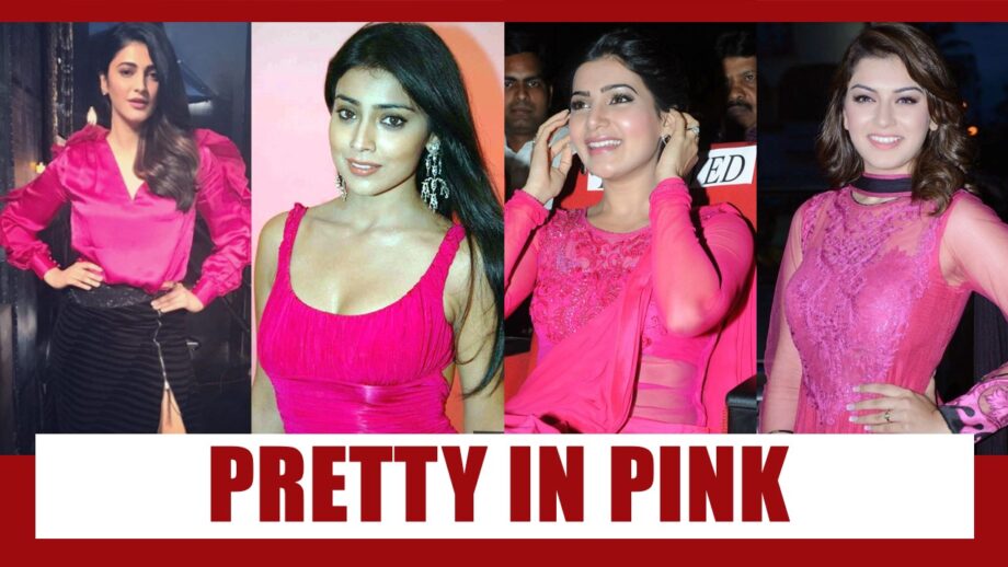 Pretty in pink: Shruti Haasan, Shriya Saran, Samantha Akkineni, Hansika Motwani shine bright in pink; Take a look 4