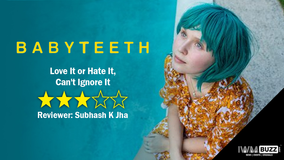 Review of Babyteeth: Love It or Hate It, Can't Ignore It