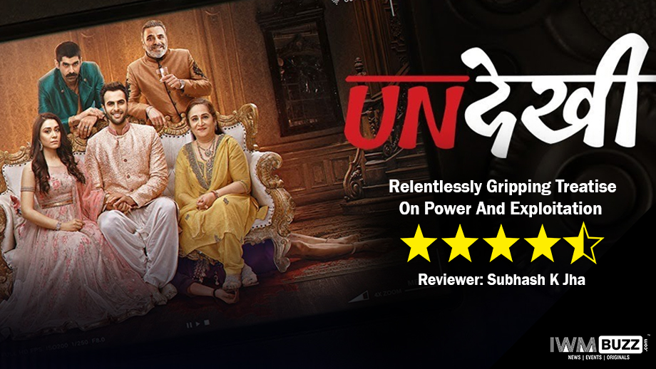 Review of SonyLIV's Undekhi: Relentlessly Gripping Treatise On Power And Exploitation