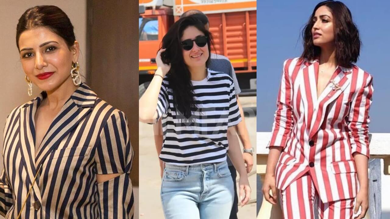 Samantha Akkineni, Kareena Kapoor and Yami Gautam Teach Us How To Style Stripes! 834181