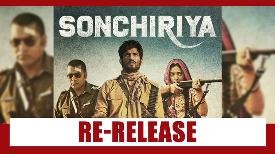 Sushant Singh Rajput's Favourite Sonechiriya To Be Re-Released?