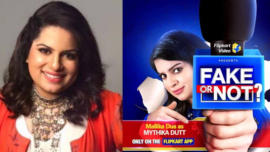 The show Fake or Not? is definitely the need of the hour: Mallika Dua
