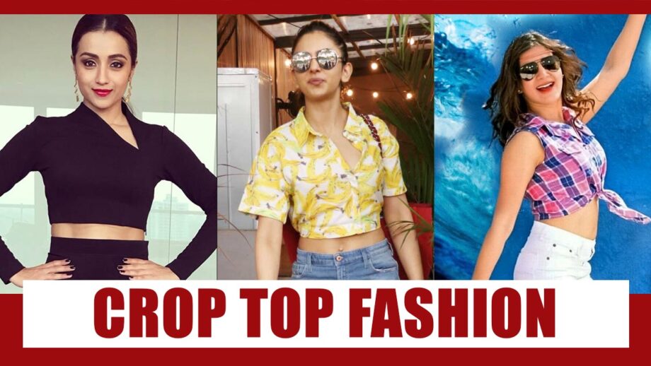 Trisha Krishnan, Rakul Preet Singh, Samantha Akkineni Stuns In ‘Crop Top’, See Pictures