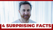 4 Surprising Facts About David Guetta
