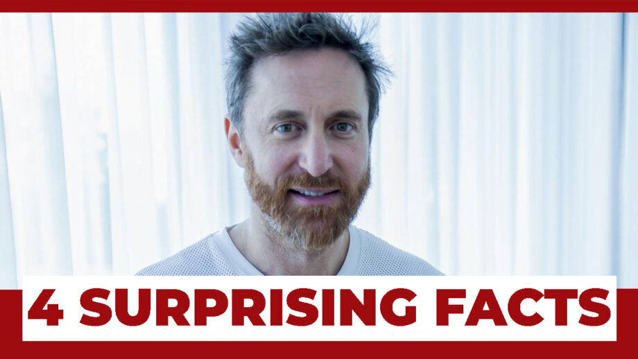 4 Surprising Facts About David Guetta