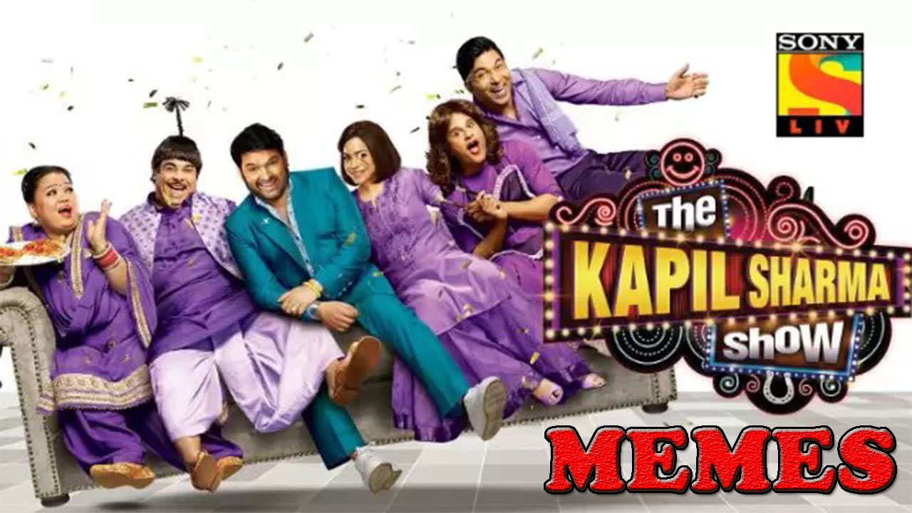Best memes of The Kapil Sharma Show | IWMBuzz