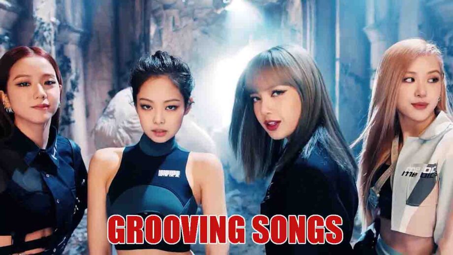 Blackpink Songs That Make You Groove
