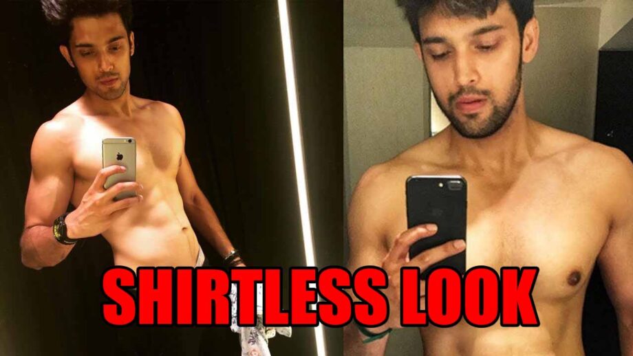Everytime Parth Samthaan's Shirtless Look Leaves Fans In Awe