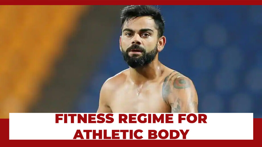Follow This Fitness Regime Like Virat Kohli For An Athletic Body