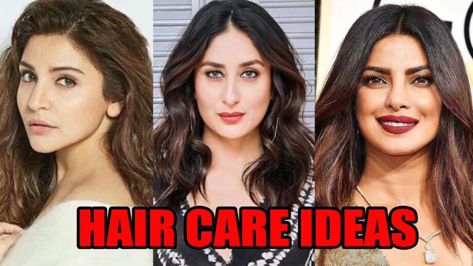Healthy Hair: Hair Care Ideas Straight From Anushka Sharma, Kareena Kapoor, And Priyanka Chopra 6